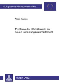 Produktbild: Probleme der Haerteklauseln im neuen Scheidungsunterhaltsrecht