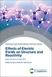Produktbild: Effects of Electric Fields on Structure and Reactivity