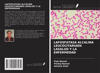 Produktbild: Lafosfatasa Alcalina Leucocitariaen Lasalud Y La Enfermedad