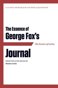 Produktbild: The Essence of . . . George Fox's Journal