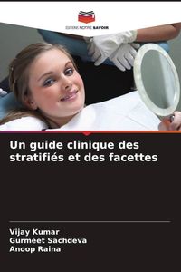 Produktbild: Un guide clinique des stratifi&eacute;s et des facettes