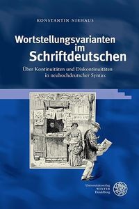 Wortstellungsvarianten im Schriftdeutschen Konstantin Niehaus