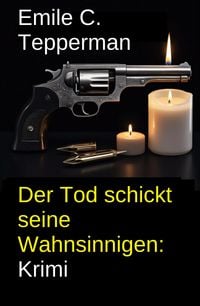 Produktbild: Der Tod schickt seine Wahnsinnigen: Krimi