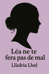 Produktbild: L&eacute;a ne te fera pas de mal (r&eacute;cit autobiographique)