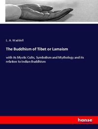 Produktbild: The Buddhism of Tibet or Lamaism