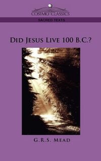 Produktbild: Did Jesus Live 100 B.C.?
