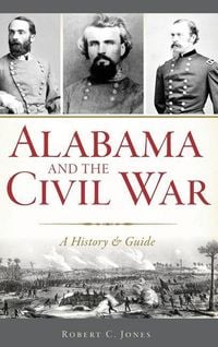 Produktbild: Alabama and the Civil War: A History & Guide