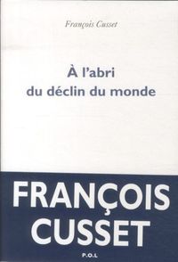 Produktbild: A l'abri du d&eacute;clin du monde