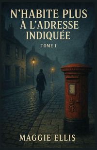 Produktbild: N'habite plus &agrave; l'adresse indiqu&eacute;e - Tome 1