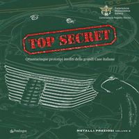 Produktbild: Top secret. Ottantacinque prototipi inediti delle grandi case italiane