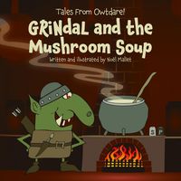Produktbild: GRiNdaL and the Mushroom Soup (Tales from Owtdare!)