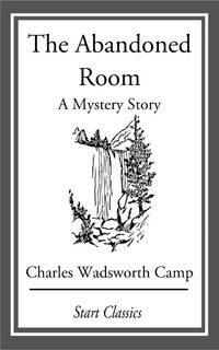 Produktbild: The Abandoned Room: A Mystery Story