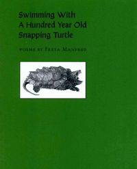 Produktbild: Swimming With a Hundred Year Old Snapping Turtle