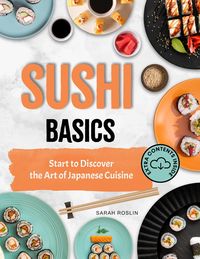 Produktbild: Sushi Basics: Start to Discover the Art of Japanese Cuisine