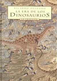 Produktbild: La era de los dinosaurios : la traves&iacute;a