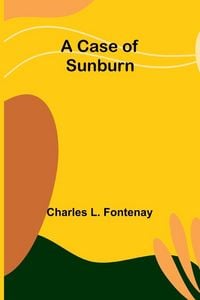 Produktbild: A Case of Sunburn