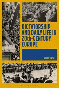 Produktbild: Dictatorship and Daily Life in 20th-Century Europe
