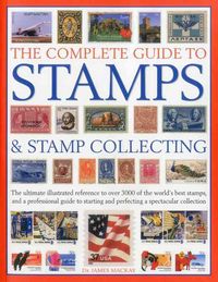 Produktbild: Mackay, D: Complete Guide to Stamps and Stamp Collecting