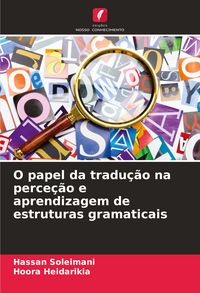 Produktbild: O papel da tradu&ccedil;&atilde;o na perce&ccedil;&atilde;o e aprendizagem de estruturas gramaticais