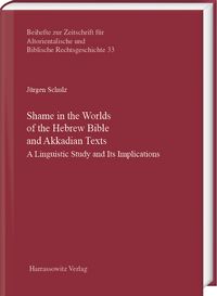 Produktbild: Shame in the Worlds of the Hebrew Bible and Akkadian Texts