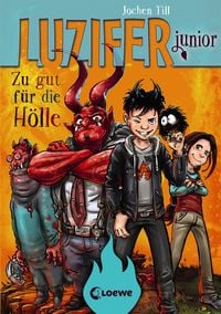Produktbild: Zu gut f&uuml;r die H&ouml;lle / Luzifer junior Bd. 1