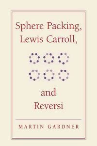 Produktbild: Sphere Packing, Lewis Carroll, and Reversi