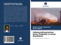 Produktbild: Lebenszyklusanalyse eines Produkts in einer Glasfabrik
