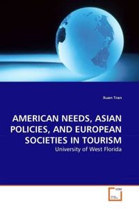 Produktbild: Tran, X: American Needs, Asian Policies, and European Societ