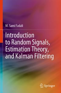 Produktbild: Introduction to Random Signals, Estimation Theory, and Kalman Filtering