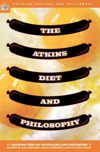 Produktbild: The Atkins Diet and Philosophy