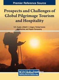 Produktbild: Prospects and Challenges of Global Pilgrimage Tourism and Hospitality