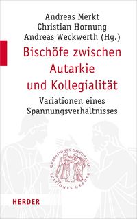 Produktbild: Bisch&ouml;fe zwischen Autarkie und Kollegialit&auml;t