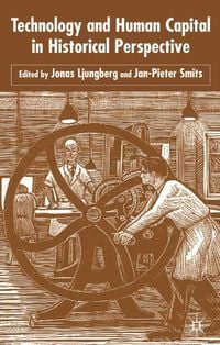 Produktbild: Technology and Human Capital in Historical Perspective