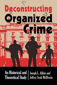 Produktbild: Deconstructing Organized Crime