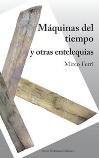 Produktbild: M&aacute;quinas del Tiempo Y Otras Entelequias