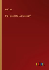 Produktbild: Die Hessische Ludwigsbahn