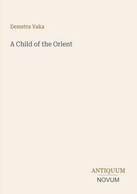 Produktbild: A Child of the Orient