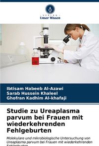 Produktbild: Studie zu Ureaplasma parvum bei Frauen mit wiederkehrenden Fehlgeburten