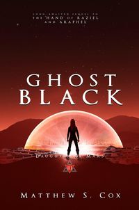 Produktbild: Ghost Black (Daughter of Mars, #3)