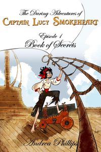 Produktbild: Book of Secrets (The Daring Adventures of Captain Lucy Smokeheart, #1)