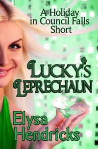 Produktbild: Lucky's Leprechaun (Welcome to Council Falls, #4)