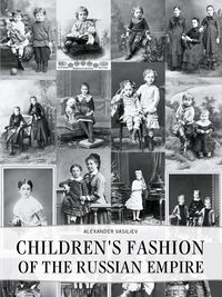 Produktbild: Children's Fashion of the Russian Empire