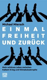 Produktbild: Einmal Freiheit und zur&uuml;ck