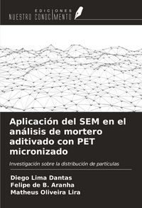Produktbild: Aplicaci&oacute;n del SEM en el an&aacute;lisis de mortero aditivado con PET micronizado