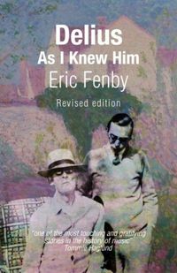Produktbild: Fenby, E: Delius As I Knew Him