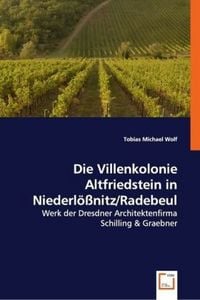 Produktbild: Michael Wolf, T: Die Villenkolonie Altfriedstein in Niederl&ouml;
