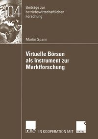 Produktbild: Virtuelle B&ouml;rsen als Instrument zur Marktforschung
