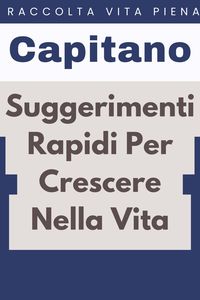 Produktbild: Suggerimenti Rapidi Per Crescere Nella Vita (Raccolta Vita Piena, #25)