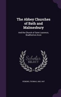 Produktbild: The Abbey Churches of Bath and Malmesbury