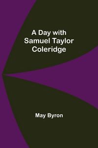 Produktbild: A Day With Samuel Taylor Coleridge